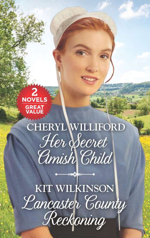 Her Secret Amish Child and Lancaster County Reckoning: Her Secret Amish Child\Lancaster County Reckoning (Pinecraft Homecomings)