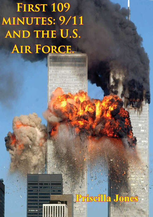 Book cover of First 109 Minutes: 9/11 And The U.S. Air Force.