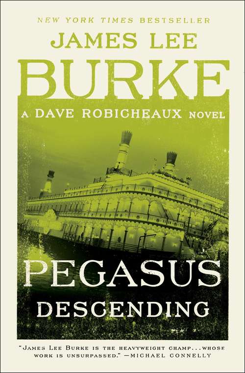 Book cover of Pegasus Descending: A Dave Robicheaux Novel (Dave Robicheaux #15)