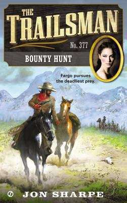 Book cover of Bounty Hunt (Trailsman #377)