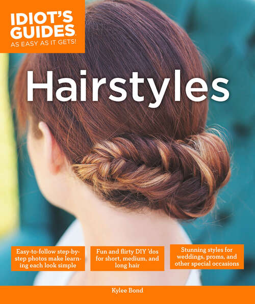 Book cover of Hairstyles: Stunning Styles for Weddings, Proms, and Other Special Occasions (Idiot's Guides)