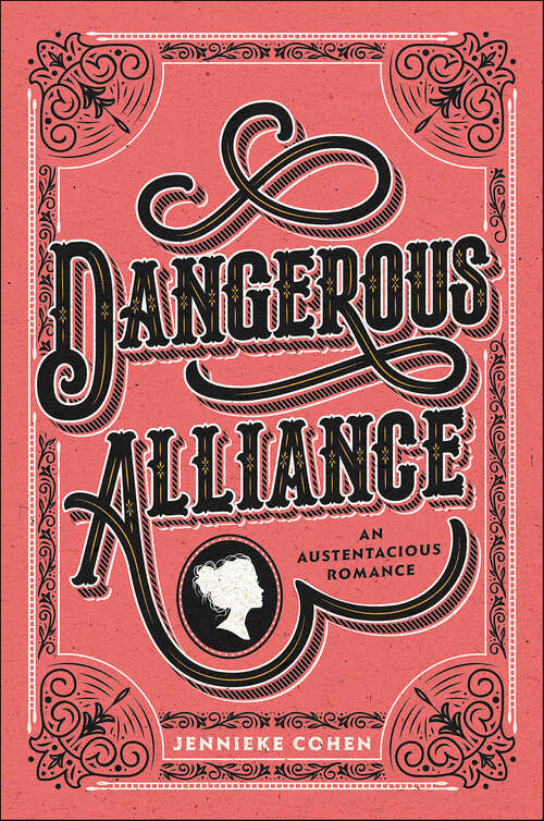Book cover of Dangerous Alliance: An Austentacious Romance