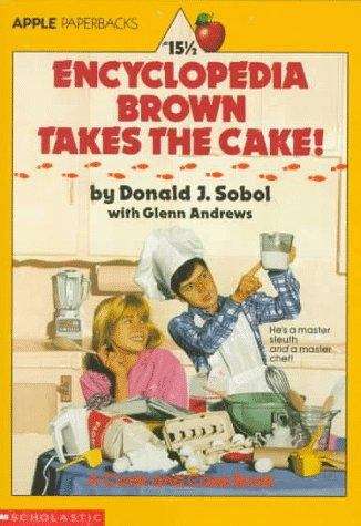 Book cover of Encyclopedia Brown Takes the Cake!
