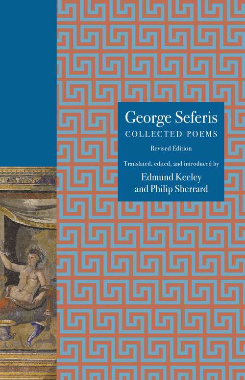 Book cover of George Seferis: Collected Poems, Revised Edition (Princeton Modern Greek Studies)