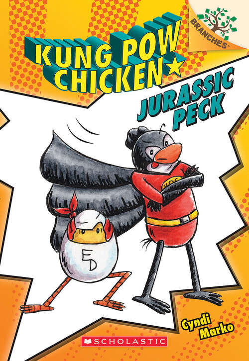 Book cover of Jurassic Peck: A Branches Book (Kung Pow Chicken #5)