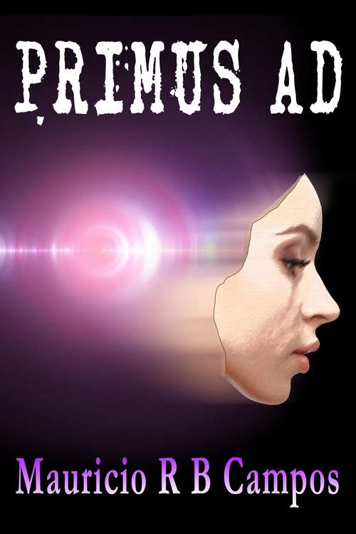 Book cover of Primus AD: Sci-fi post-apocalyptic book about artificial intelligence