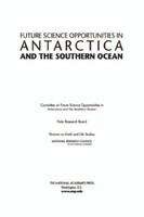 Book cover of Future Science Opportunities in Antarctica and the Southern Ocean