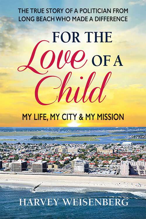 Book cover of For the Love of a Child