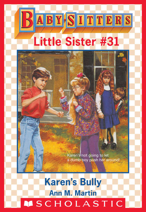 Book cover of Karen's Bully (Baby-Sitters Little Sister #31)