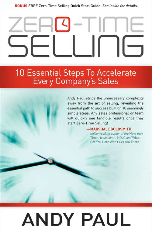 Book cover of Zero-Time Selling: 10 Essential Steps To Accelerate Every Company's Sales