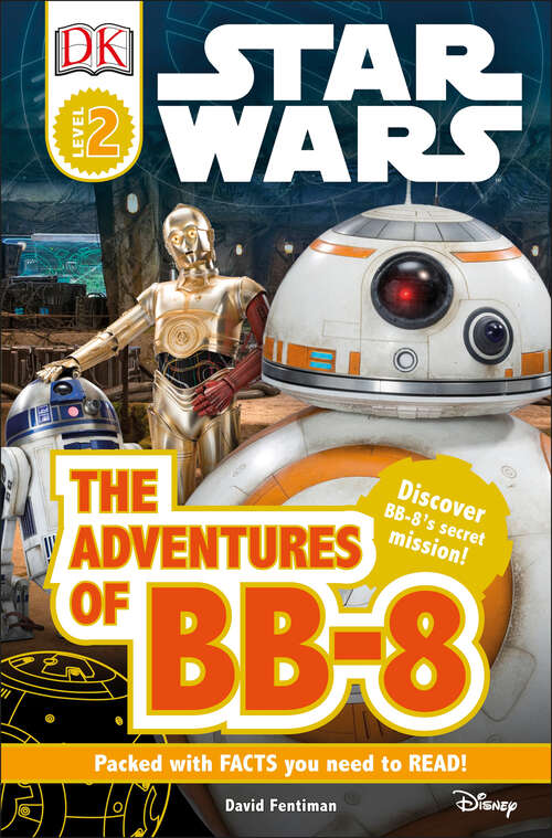 Book cover of DK Readers L2: Discover BB-8's Secret Mission (DK Readers Level 2)