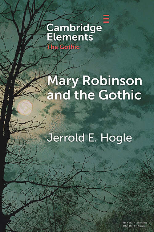 Book cover of Mary Robinson and the Gothic (Elements in the Gothic)