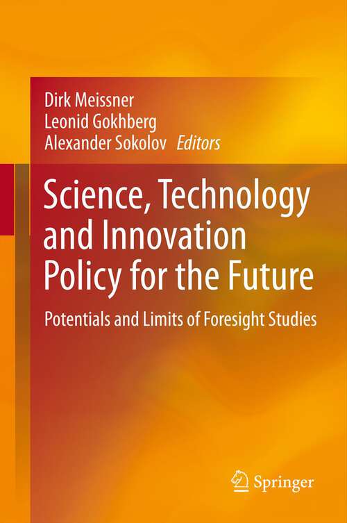 Book cover of Science, Technology and Innovation Policy for the Future: Potentials and Limits of Foresight Studies