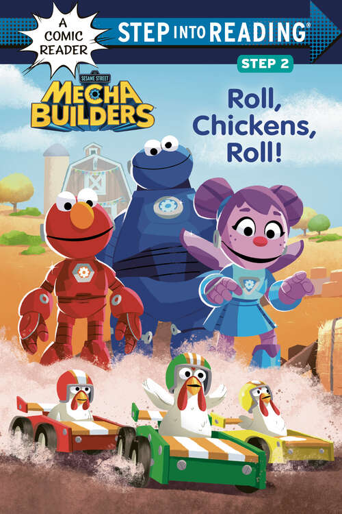 Book cover of Roll, Chickens, Roll! (Step into Reading)