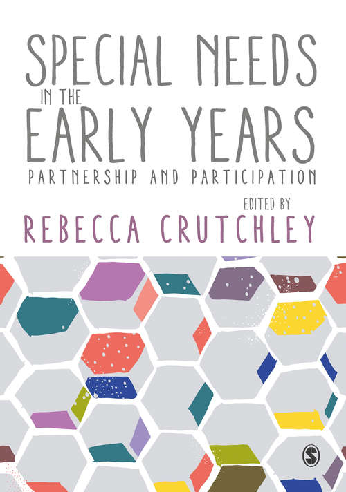 Book cover of Special Needs in the Early Years: Partnership and Participation