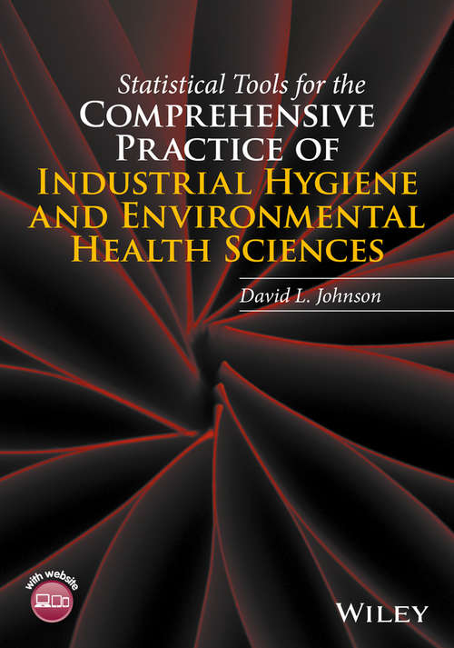 Book cover of Statistical Tools for the Comprehensive Practice of Industrial Hygiene and Environmental Health Sciences