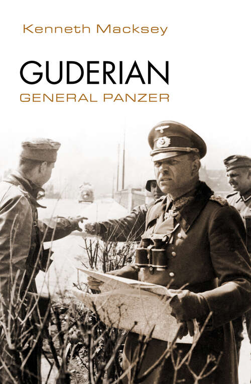 Book cover of Guderian. General Panzer