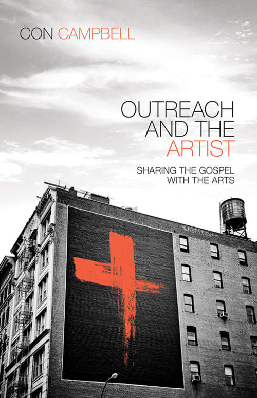Book cover of Outreach and the Artist: Sharing the Gospel with the Arts