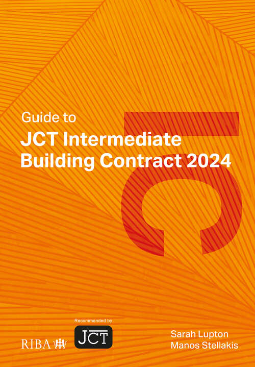 Book cover of Guide to JCT Intermediate Building Contract 2024 (5)