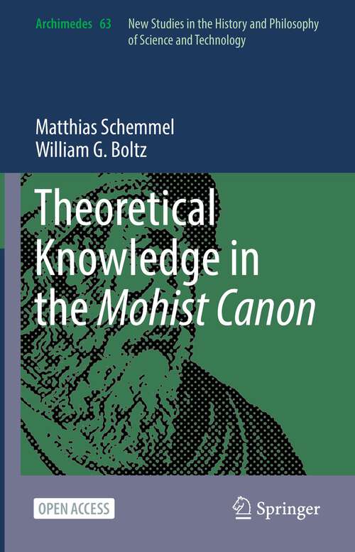 Book cover of Theoretical Knowledge in the Mohist Canon (1st ed. 2022) (Archimedes #63)