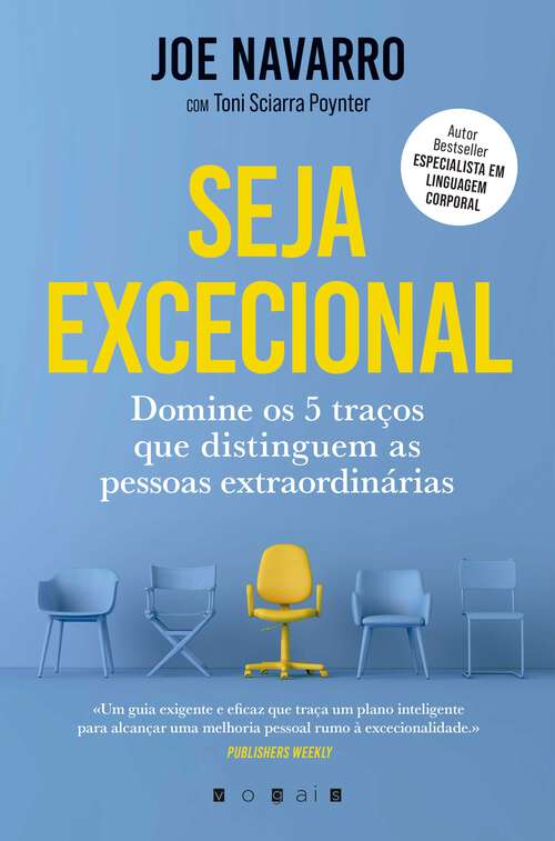 Book cover of Seja Excecional: Domine os 5 Traços Que Distinguem as Pessoas Extraordinárias
