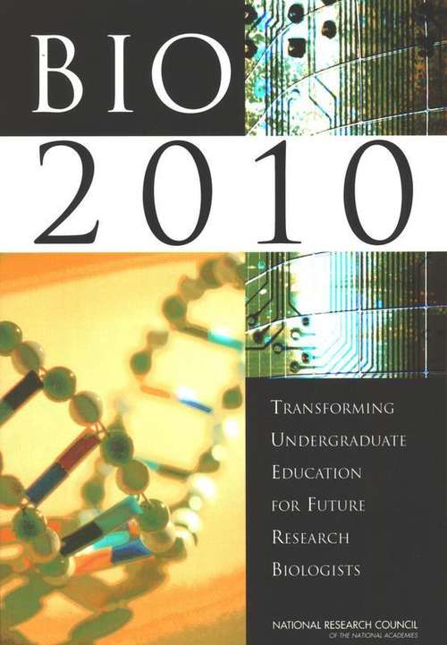 Book cover of Bio 2010: Transforming Undergraduate Education For Future Research Biologists