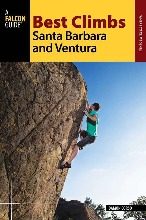 Book cover of Best Climbs Santa Barbara and Ventura (Best Climbs Series)