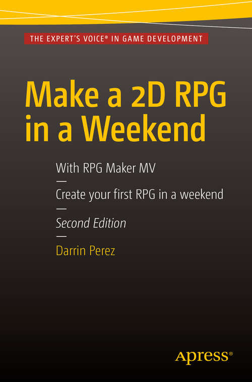 Book cover of Make a 2D RPG in a Weekend