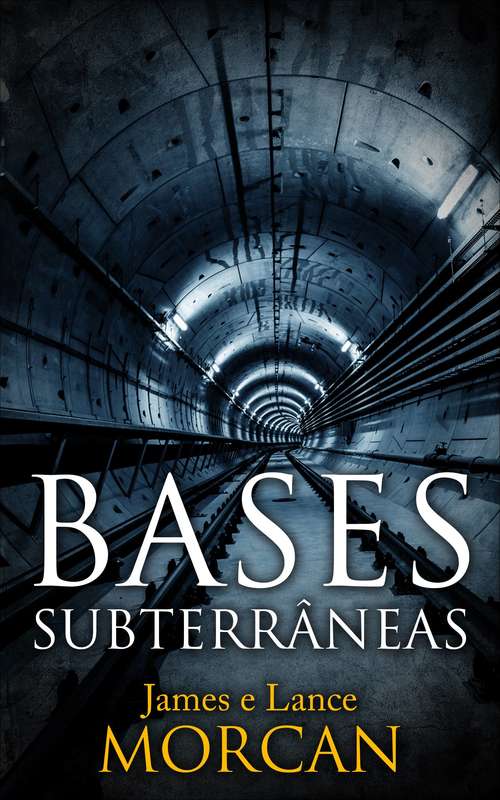 Book cover of Bases Subterrâneas
