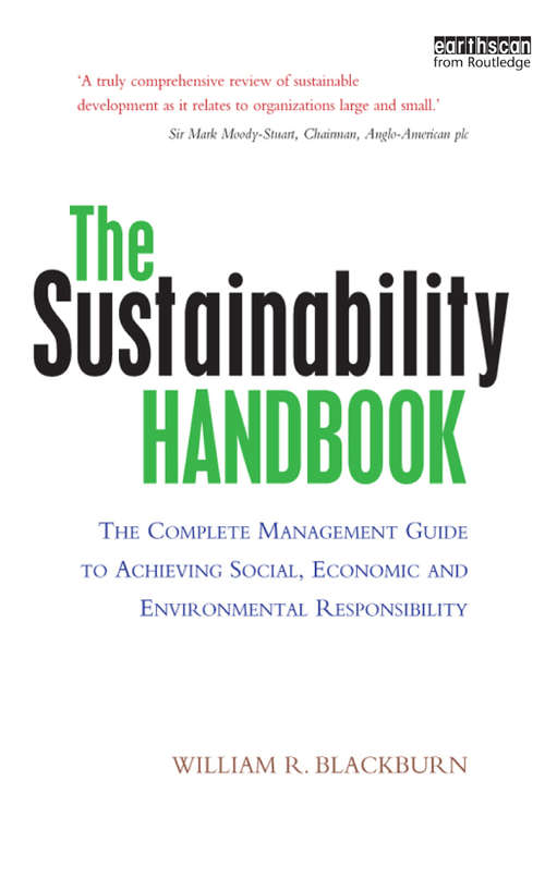 Book cover of The Sustainability Handbook: The Complete Management Guide to Achieving Social, Economic and Environmental Responsibility