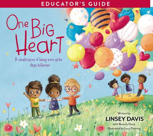 Book cover of One Big Heart Activity Kit: A Celebration of Being More Alike than Different