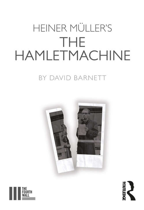 Book cover of Heiner Müller's The Hamletmachine (The Fourth Wall)