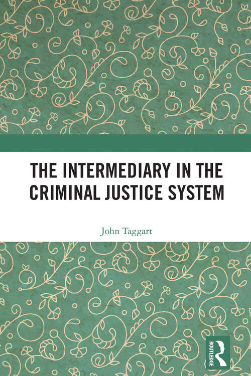 Book cover of The Intermediary in the Criminal Justice System (1)