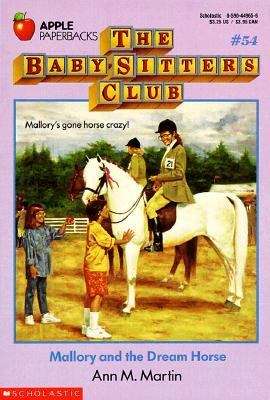 Book cover of Mallory and the Dream Horse (Baby-Sitters Club #54)