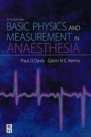 Basic Physics and Measurement in Anaesthesia