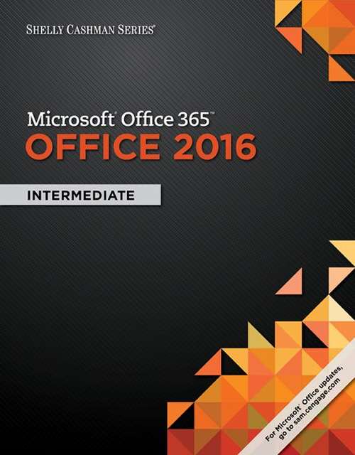 Microsoft® Office 365 And Office 2016, Intermediate