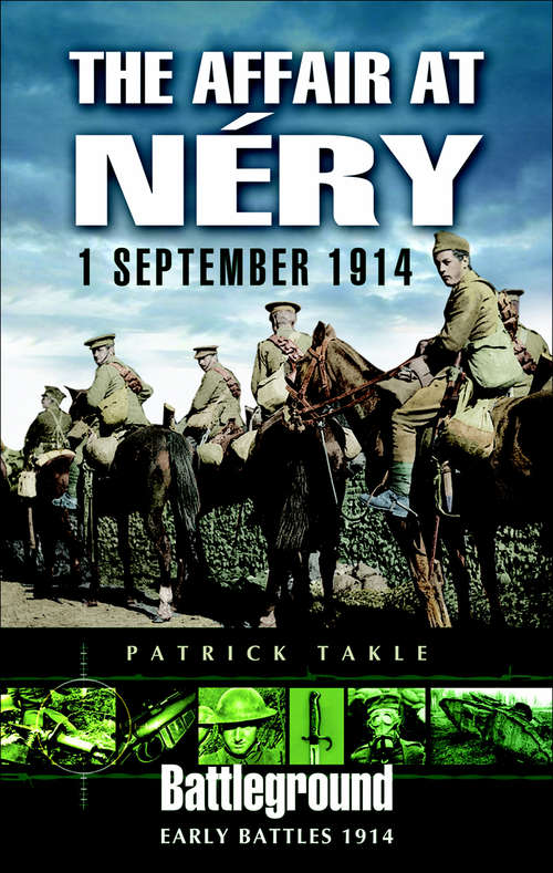 Book cover of The Affair at Néry: 1 September 1914 (Battleground Early Battles 1914)