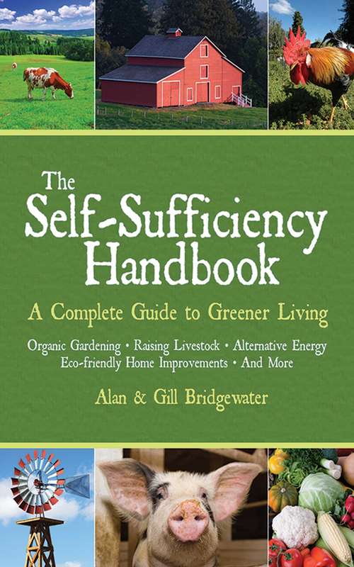 Book cover of The Self-Sufficiency Handbook: A Complete Guide to Greener Living (Handbook Series)