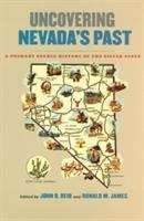 Book cover of Uncovering Nevada's Past: A Primary Source History of the Silver State