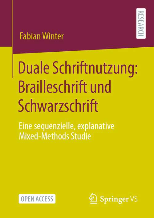 Book cover of Duale Schriftnutzung: Eine sequenzielle, explanative Mixed-Methods Studie (1. Aufl. 2022)