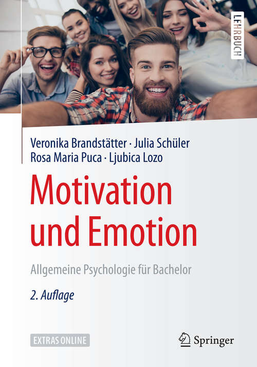 Book cover of Motivation und Emotion: Allgemeine Psychologie für Bachelor (Springer-Lehrbuch)