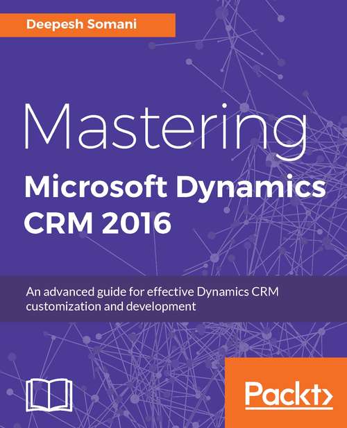 Book cover of Mastering Microsoft Dynamics CRM 2016