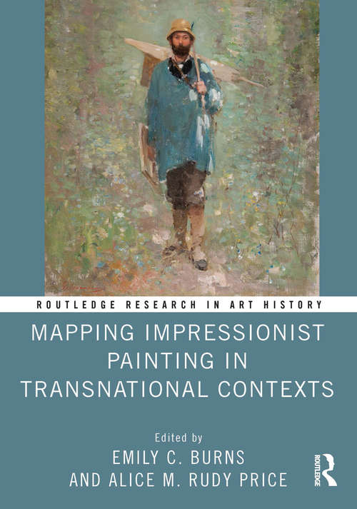 Book cover of Mapping Impressionist Painting in Transnational Contexts (Routledge Research in Art History)