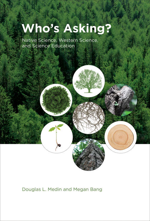 Book cover of Who's Asking?: Native Science, Western Science, and Science Education (The\mit Press Ser.)