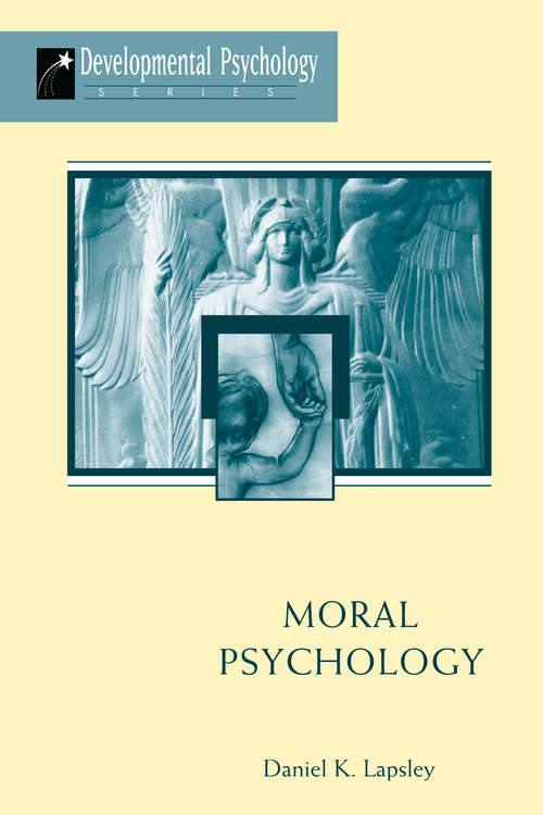 Book cover of Moral Psychology (Developmental Psychology Series)