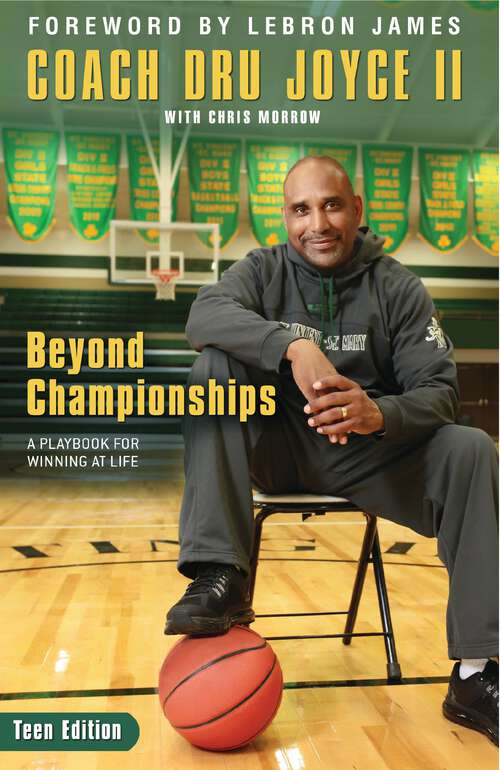 Beyond Championships Teen Edition: A Playbook for Winning at Life
