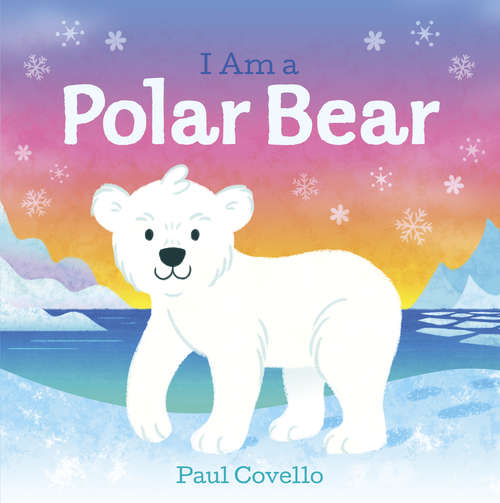 Book cover of I Am a Polar Bear
