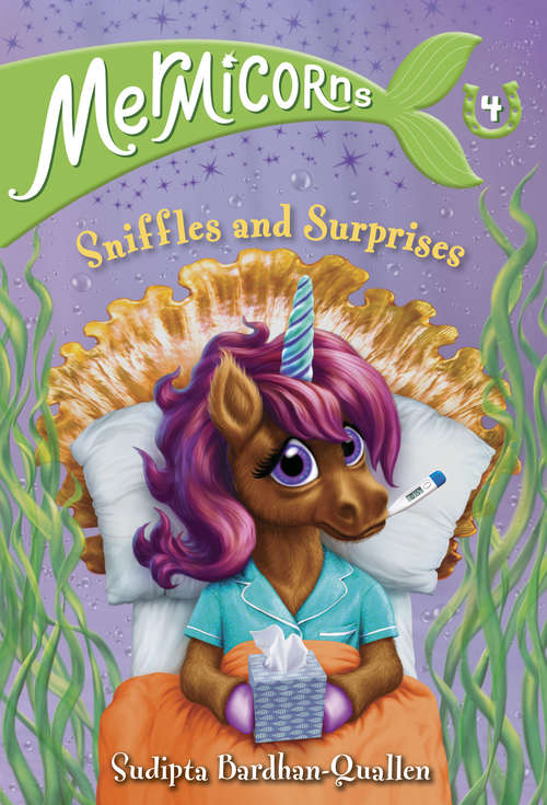 Book cover of Mermicorns #4: Sniffles and Surprises (Mermicorns #4)