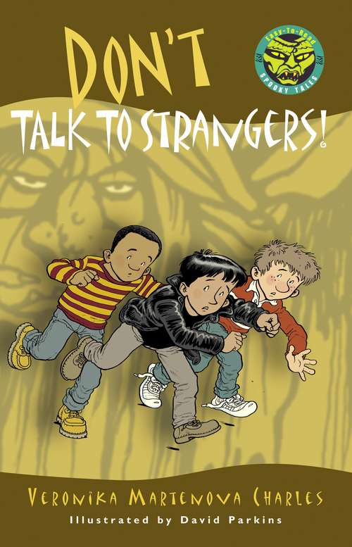 Don't Talk to Strangers! (Easy-to-Read Spooky Tales)