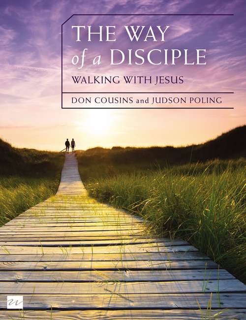 The Way of a Disciple: Walking with Jesus